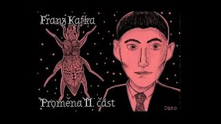 Franz Kafka  Proměna  II část [upl. by Nomi]