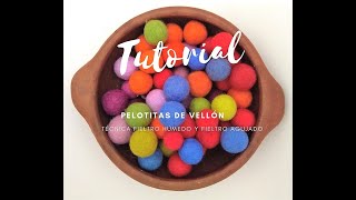 TUTORIAL PELOTAS DE VELLÓN y AROS DE FIELTRO [upl. by Nnaeoj]