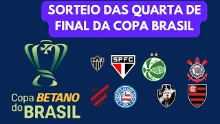 SORTEIO DAS QUARTAS DA COPA DO BRSIL 2024 [upl. by Nodnart]