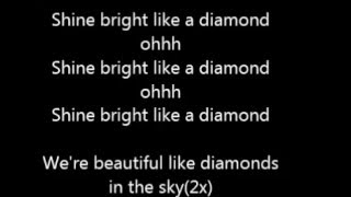 Rihana Shine Bright like a diamond Lyrics [upl. by Hussey350]