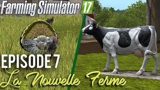 LES ANIMAUX SONT LA  La Nouvelle Ferme  Farming Simulator 17 [upl. by Cerveny711]