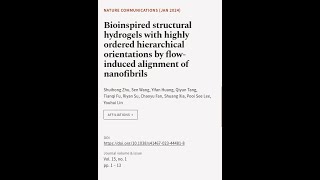 Bioinspired structural hydrogels with highly ordered hierarchical orientations by flo  RTCLTV [upl. by Idnyl]