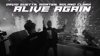 David Guetta MORTEN Roland Clark  Alive Again Music Video [upl. by Angelo720]