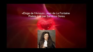 Poésie Lue par Sandrine Dereu  «Éloge de lAmour» Jean de La Fontaine  Musique Paul Doubliez [upl. by Esimorp]