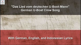 Das Lied vom Deutschen U Boot Mann  German U Boat Crew Song  With Lyrics [upl. by Naillig359]