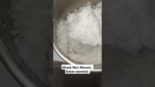 Masak nasi tidak menggunakan Rice Cooker nasi food nasienak [upl. by Daniala]