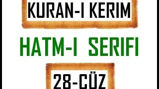 Kuran 28 CÜZ Kuran Kerim Hatmi Şerif Hatim arapça türkçe mukabele Quran muslim islam [upl. by Eilarol]