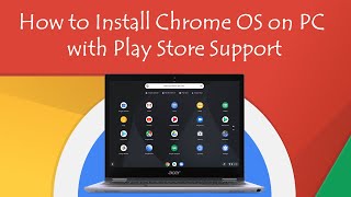 How to install Chrome OS on any PC or laptop [upl. by Tica536]