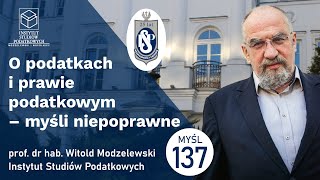 O podatkach i prawie podatkowym prawo słuszności w judykaturze podatkowej Myśl 137 [upl. by Malaspina]