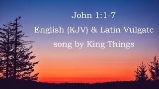 John 117 English and Latin Vulgate by King Things CC 5th Ed New [upl. by Efren]