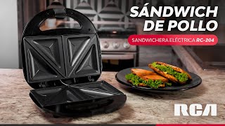 RCA  🥪 SÁNDWICH DE POLLO 🥪 con la Sandwichera Eléctrica RC204 [upl. by Yotal889]