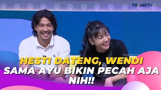 HESTI Dateng WENDI Sama AYU Bikin Pecah Aja Nih  BROWNIS 161023 P1 [upl. by Eliza775]