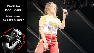 Tove Lo  quotCool Girlquot  Montréal  August 4 2017 [upl. by Nnyliram307]