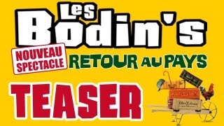 Les Bodins  quotRetour au Paysquot Teaser Spectacle [upl. by Ahsitauq231]