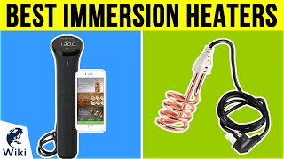 10 Best Immersion Heaters 2019 [upl. by Jolene]