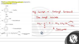 Which one of the following carbonyl compound is obtained from the bananas a b  Salicylalde [upl. by Aidnama861]