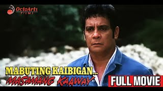 MABUTING KAIBIGAN MASAMANG KAAWAY 1991  Full Movie  Fernando Poe Jr Vic Vargas [upl. by Drauode]