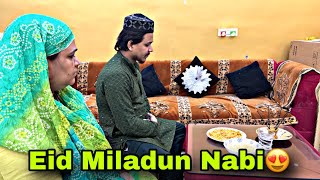 Eid MiladUnNabi Mubarak Ho🌹❤️❤️ Family Vlogs [upl. by Esther]