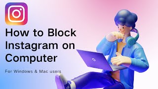 How to Block Instagram on Computer Permanently or During Certain Times [upl. by Anne-Marie]