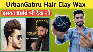 UrbanGabru Clay Hair Wax  Zero To Infinity Strong Hold  Clay Hair Wax  Urban Gabru [upl. by Nohtahoj]