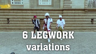 How To LEGWORK  6 LEGWORK Varitions  Dance Tutorial  chilubatheone [upl. by Seen]