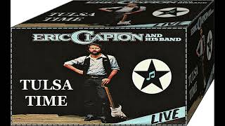 Eric Clapton  Tulsa Time live [upl. by Barry]