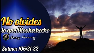 No olvides lo que Dios ha hecho [upl. by Nnylhtak]