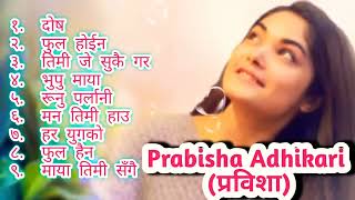 prabisha adhikari top superhit song collection प्रबिसा अधिकारी सुपरहिट गित  please subscribe [upl. by Eimile]