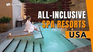 Ultimate Relaxation  Discovering the Best AllInclusive Spa Resorts in the USA [upl. by Annaiuq]