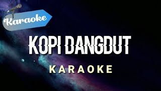 Karaoke KOPI DANGDUT  Fahmi Shahab  Karaoke [upl. by Harbard]