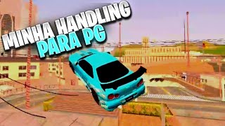 Saiu Soltei Minha Handling PARA PG  GTA SAMP ANDROID [upl. by Annair]