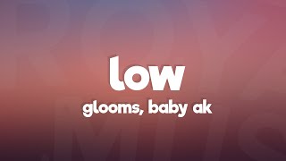 Glooms Baby AK  low Lyrics 7clouds Release [upl. by Raddi]