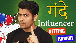 गंदे Influencers BettingRummy की वीडियो बनाते है  Why I dont promote Rummy amp Betting [upl. by Frieder9]