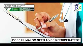 Does Humalog Need To Be Refrigerated [upl. by Wesle]