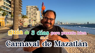 Guía de 5 días para vivir el Carnaval Internacional de Mazatlán  Mazatleco [upl. by Ettereve]