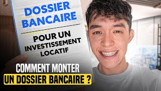 Comment Monter un Dossier Bancaire Pour un Investissement Locatif  🏠 [upl. by Nosro]