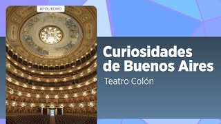 El Teatro Colón Un Ícono de Buenos Aires  Lic Jorge Rigueiro García [upl. by Tore]