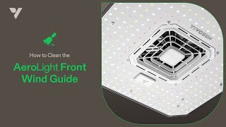 VIVOSUN AeroLight  How to Clean the Front Wind Guide [upl. by Fineberg159]