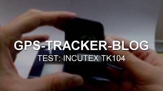 Incutex TK104 Test  GPSTrackerBlog [upl. by Neirol767]