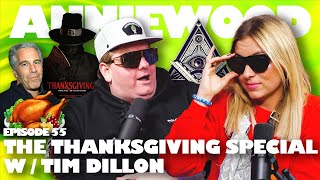 The Thanksgiving Special w Tim Dillon  Anniewood Pod Ep 55  Annie Lederman [upl. by Sikleb]