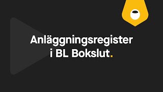 Allmänt Arbeta med anläggningsregister i BL Bokslut [upl. by Hasin]