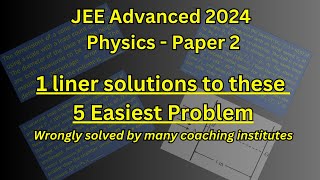 JEE Advanced 2024 Physics Paper 2  5 Easiest Problems jeeadvanced2024 physics [upl. by Jara240]