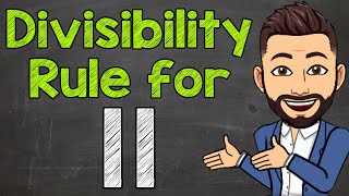 Divisibility Rule for 11  Math with Mr J [upl. by Erusaert840]