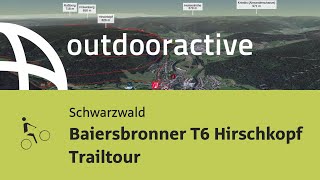 Mountainbiketour im Schwarzwald Baiersbronner T6 Hirschkopf Trailtour [upl. by Elana946]