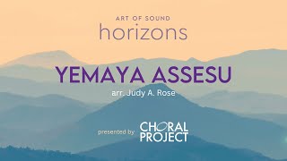 The Choral Project Performs quotYemaya Assesuquot arr Judy A Rose [upl. by Seabury896]