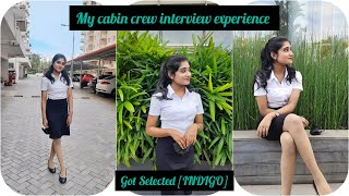 CABIN CREW INTERVIEW EXPERIENCE  INDIGO  GOT SELECTED  cabincrewinterview indigointerview [upl. by Meirrak]