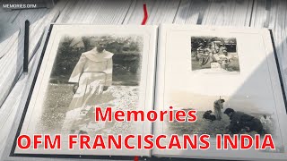 OFM FRANCISCANS INDIA BEAUTIFUL MEMORIES TRIBUTE TO THE FRIARS [upl. by Eednim]