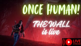 ONCE HUMAN Live Tamil Gameplay  தமிழ் Live  Fun Overloaded  The WALL [upl. by Klump]