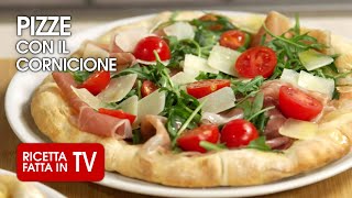 PIZZA CON CORNICIONE di Benedetta Rossi 🍕 Ricetta TV Fatto in Casa per Voi [upl. by Talie]