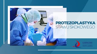 Endoprotezoplastyka stawu skokowego w Carolina Medical Center [upl. by Cyndi]